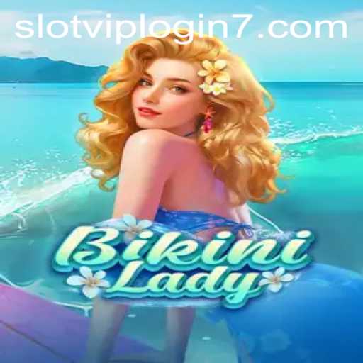 Discovering BikiniLady: A Deep Dive into Slot VIP Login Excitement