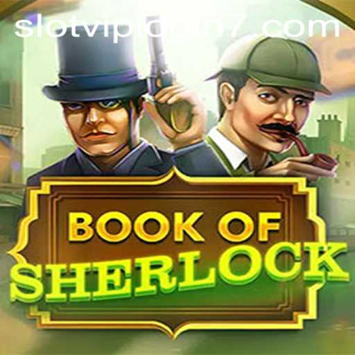 Discover the Thrilling World of BookOfSherlock Slot Game with Exclusive VIP Login Perks