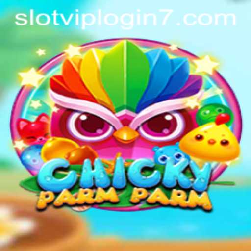 Exploring ChickyParmParm: A New Era of Slot Gaming with VIP Login