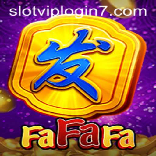FaFaFa Slot Game: An In-Depth Exploration of the Slot VIP Login Experience
