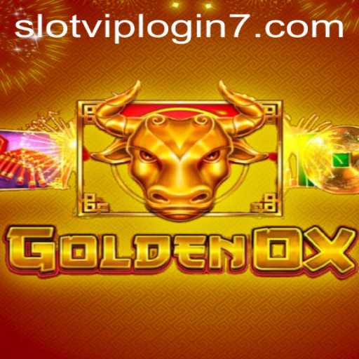 GoldenOx: The Exciting Slot Game Experience with Slot VIP Login