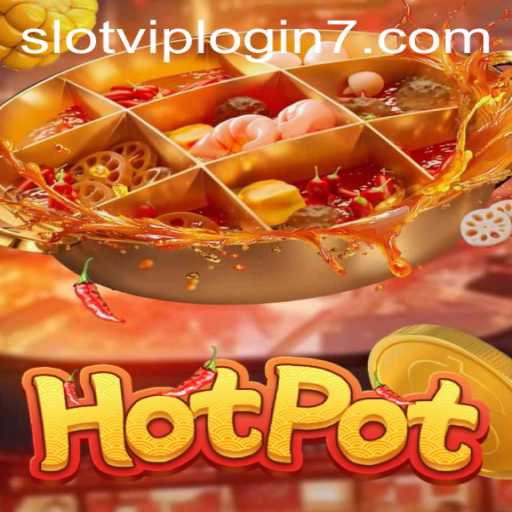 Exploring the Exciting World of Hotpot Slot VIP Login