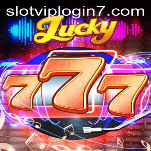 Exploring the Excitement of Lucky777: A Premier Slot VIP Experience