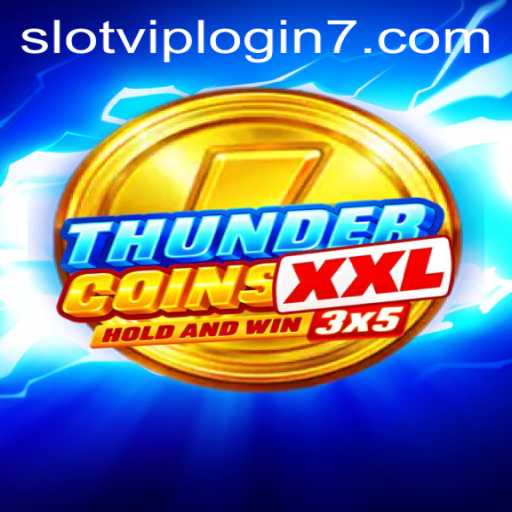 Exploring ThunderCoinsXxl: The Ultimate Slot VIP Login Experience