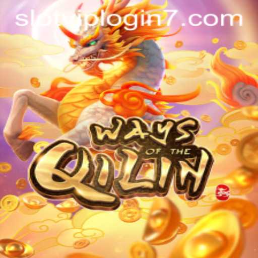 WaysoftheQilin Slot: Enter the Mystical World of Slot Vip Login
